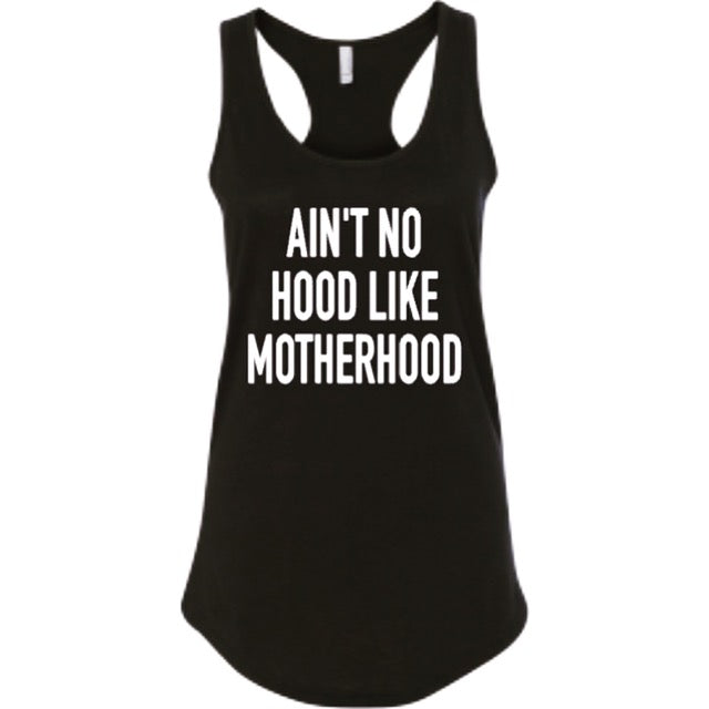 Ain’t No Hood Like Motherhood, Women’s Tank Top, Mom Life