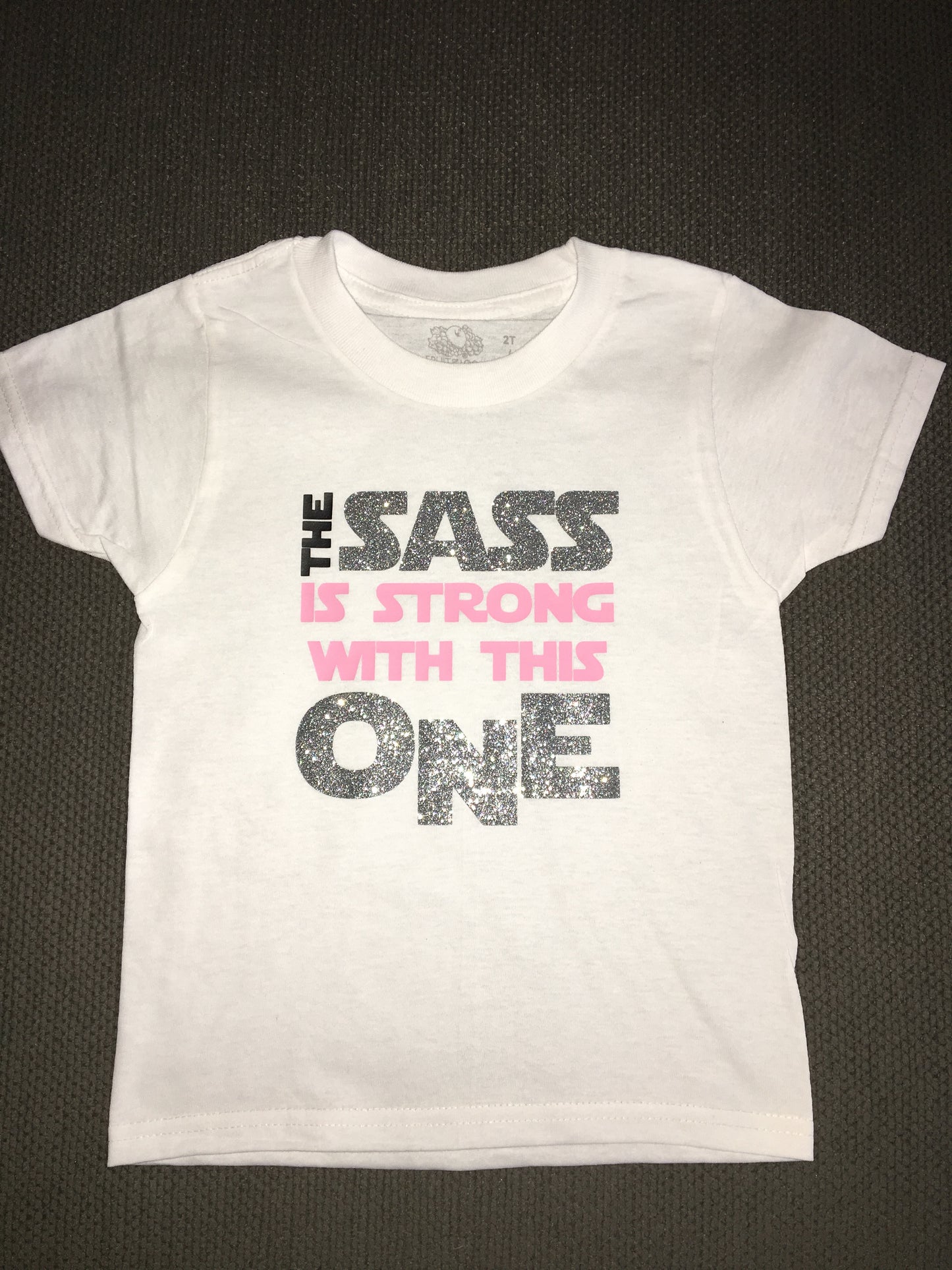 The Sass is Strong with This One, Star Wars Girl Shirt Jedi