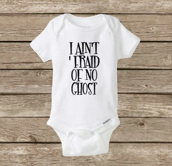 Halloween Onesie, I Ain't 'Fraid of No Ghost, Ghostbusters, Baby Girl Onesie, Baby Boy Shirt