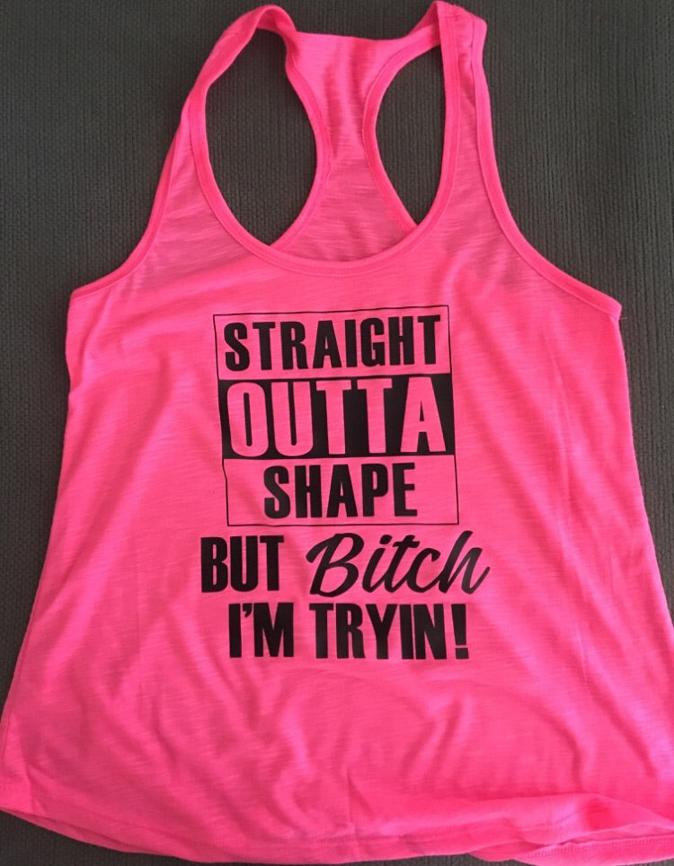 Straight Outta Shape But I’m Tryin Women’s Fitness Tank Top Funny