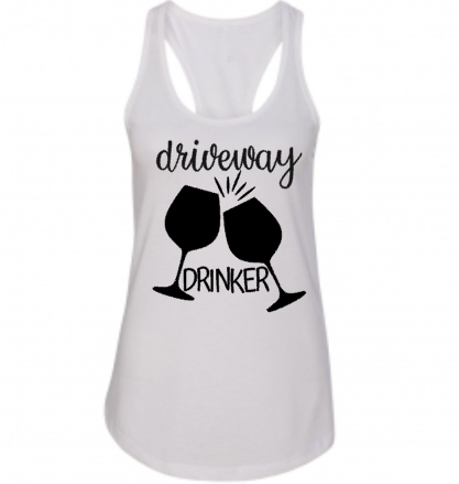 Driveway Drinker Women’s Funny Racerback Tank Top